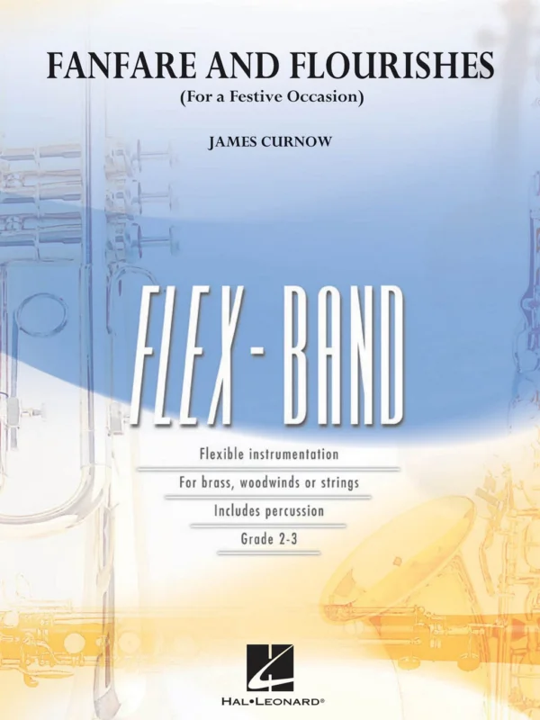 Ihned K Objednání FLEX-BAND - Fanfare and Flourishes (for a Festive Occasion) / partitura + party