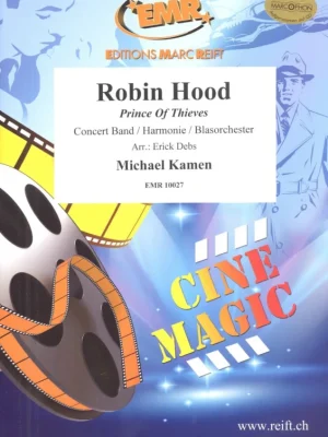 Ověřený Robin Hood: Prince Of Thieves - Concert Band / partitura + party