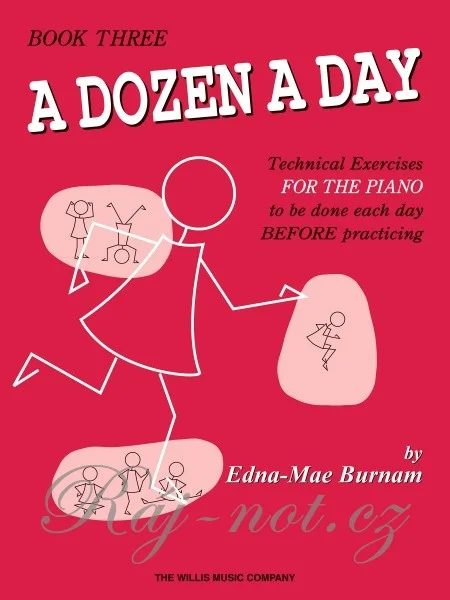 A DOZEN A DAY by Edna-Mae Burnam 3 - Transitional / klavír Zlevněný