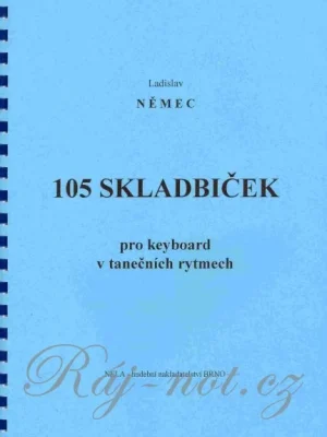 105 skladbiček v tanečních rytmech - Ladislav Němec Značkový
