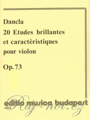 20 Etudes brillantes et caractéristiques pour violin, Op.73 - 20 populárních a oblíbených etud pro housle Nová Kolekce