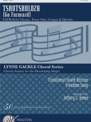 Zlevněný TSHOTSHOLOZA GO FORWARD (ARR AMES JEFFERY L) SATB DIVISI & SOLO CHOR