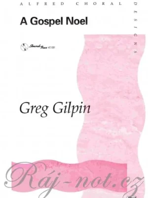 A GOSPEL NOEL /SATB* + piano Sezónní Sleva