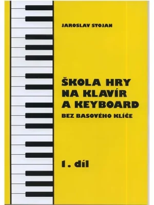 STOJAN Jaroslav-škola hry na klavír a keyboard bez basového klíče 1. Autentický