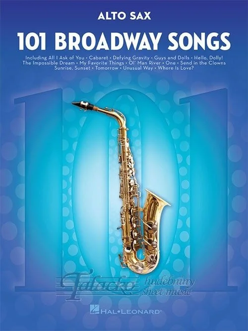 101 Broadway Songs: Alto Saxophone Jen Po Omezenou Doba