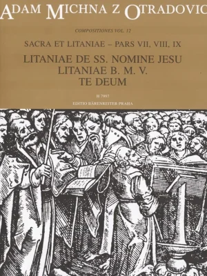 Sacra et litaniae - pars VII, VIII, IX - Litaniae de SS. nomine Jesu, Litaniae B. M. V., Te Deum Omezená Nabídka
